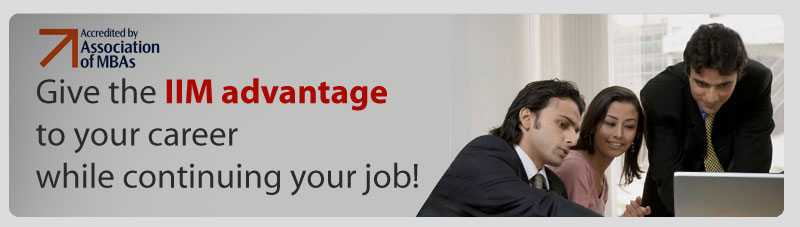 Give the IIM advantage