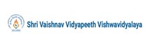 Shri Vaishnav Vidyapeeth Vishwavidyalaya: Equipping Students For Better Life With Quality Education