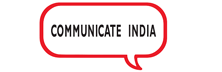 Communicate India: Going Beyond the Convictions of PR Agencies