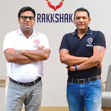 Sumit Gupta, Co-Founder And CFO, Rakkshak,Vineet Jain, Co-Founder And CEO, Rakkshak