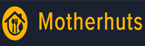 Motherhuts