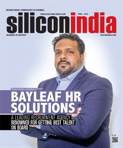 Bay Leaf HR Solutions: A Leading Recruitment  Agency Renowed For Getting Best Talent On Board