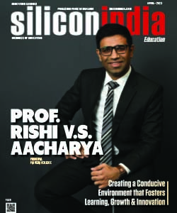 Prof. Rishi  V.S. Aacharya: Creating a Conducive Environment that  Fosters Learning, Growth & Innovation