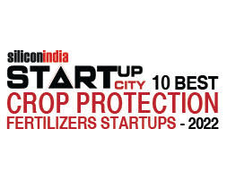 10 Best Crop Protection Fertilizers Startups -­ 2022
