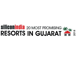 20 Most Promising Resort in Gujarat - 2018
