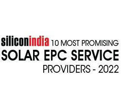10 Most Promising Solar EPC - 2022