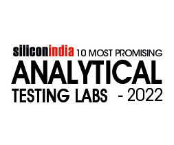 10 Most Promising Analytical Testing Labs - 2022