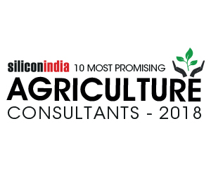 10 Most Promising Agriculture Consultants – 2018 