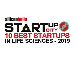 10 Best Startups in Life Sciences - 2019 