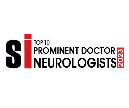 Top 10 Prominent Doctor Neurologists - 2023 