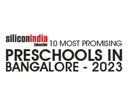 10 Most promising Preschools in Bangalore – 2023