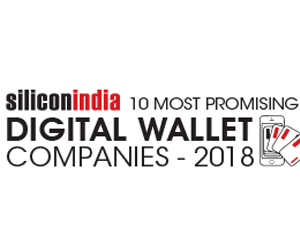 10 Most Promising Digital Wallet Companies – 2018