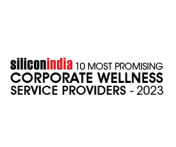 10 Most Promising Corporate Wellness Service Providers – 2023