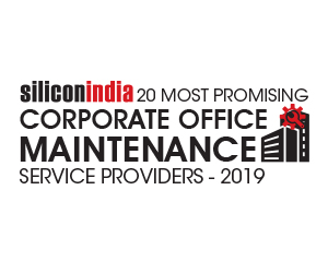 20 Most Promising Corporate Office Maintenance Service Providers -  2019