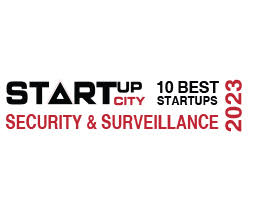 10 Best Security & Surveillance Startups – 2023 
