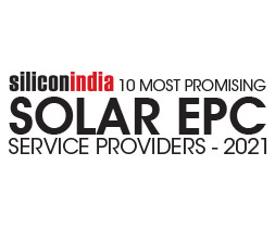 10 Most Promising Solar EPC Service Providers - 2021