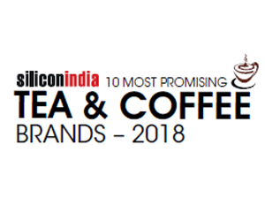 10 Most Promising Tea & Coffee Brands – 2018  