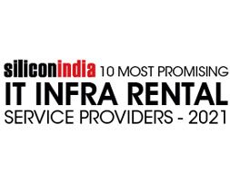 10 Most Promising IT Infra Rental Service Providers - 2021