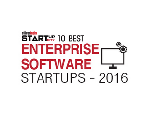 10 Best Enterprise Software Startups – 2016 