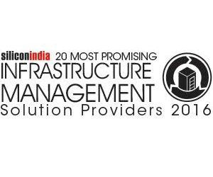 20 Most Promising Infrastructure Management Solution Providers - 2016