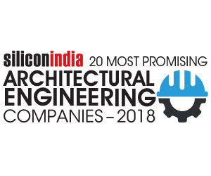20 Most Promising Architectural Engineering Service Providers - 2018