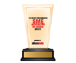10 Most Promising SME Advisors in India - 2021