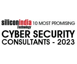 10 Most Promising Cyber Security Consultants – 2023