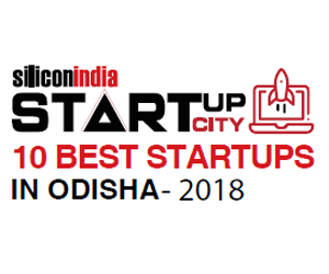 10 Best Startups in Odisha - 2018 