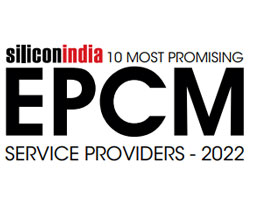 10 Most Promising EPCM Service Providers - 2022