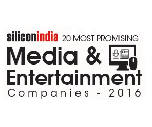 20 Most Promising Media & Entertainment Companies - 2016- August