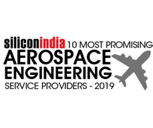 10 Most Promising Aerospace Engineering Service Providers – 2019
