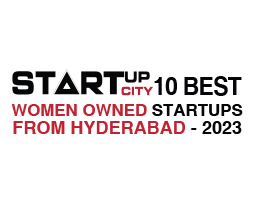 10 Best Women Owned Startups From Hyderabad - 2023