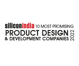 10 Most Promising Product Design & Development Companies ­ 2022