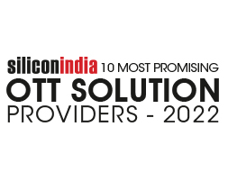 10 Most Promising OTT Solution Providers -­ 2022