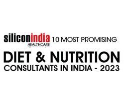    10 Most Promising Diet & Nutrition Consultants in India ­- 2023