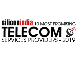 10 Most Promising Telecom Infrastructure Service Providers - 2019