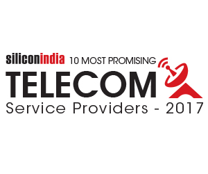 10 Most Promising Telecom Service Provider – 2017