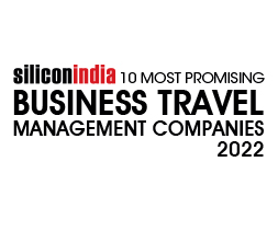 10 Most Promising Business Travel Management Companies – 2022