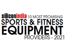 10 Most Promising Sports and Fitness Equipment Providers - 2021
