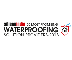 20 Most Promising Waterproofing Companies – 2018
