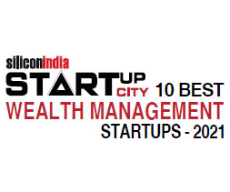 10 Best Wealth Management Startups - 2021