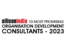 10 Most Promising Organisation Development Consultants - 2023