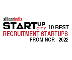 10 Best Recruitment Startups from NCR -­ 2022
