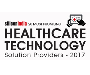 20 Most Promising Healthcare Technology Solution Providers - 2017