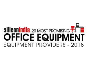 20 Most Promising Office Equipment Providers – 2018