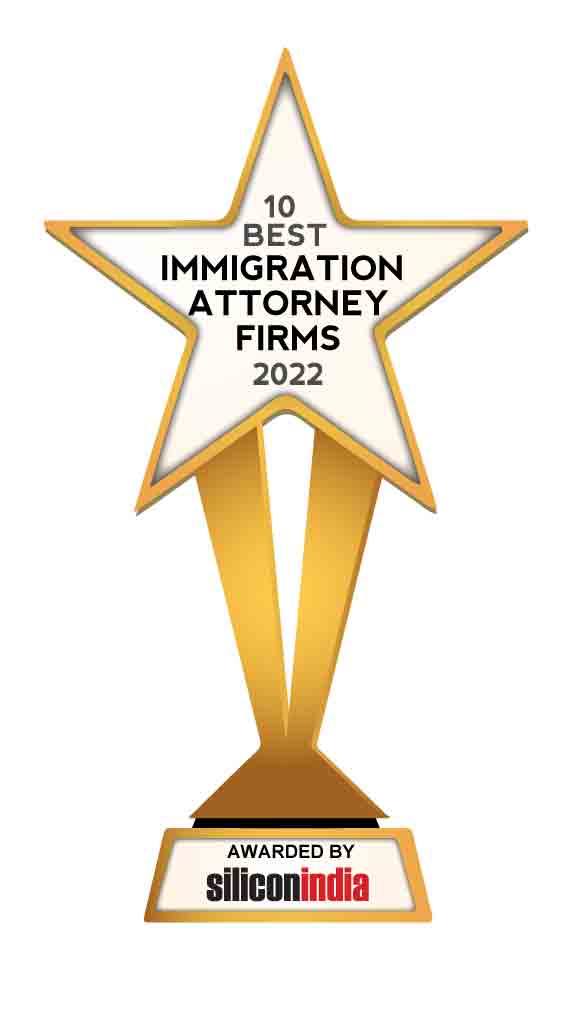 Top 10 Immigration Attorney Firms - 2022