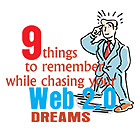 9 things to remember while chasing the Web 2.0 dream
