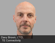 By Davy Brown, CTO, TE Connectivity