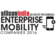 20 Most Promising Enterprise Mobility Companies - 2016