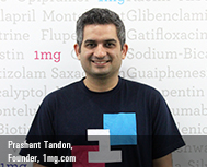 Prashant Tandon, Founder, 1mg.com
